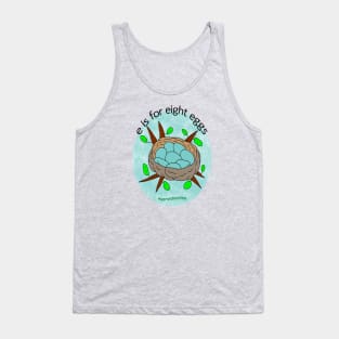 e is for eight eggs Tank Top